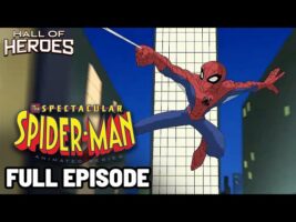 The Spectacular Spider-Man | Episode 1: “Survival Of The Fittest” | FULL EPISODE | Hall Of Heroes