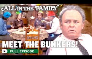 All In The Family | Meet the Bunkers | Season 1 Episode 1 | FULL PILOT EPISODE